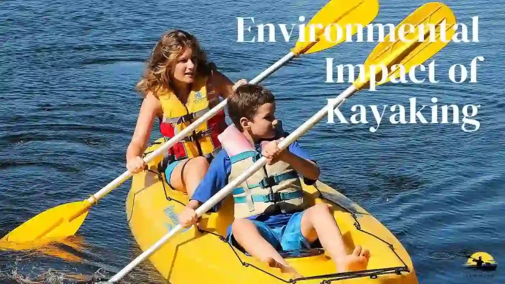 Potential Environmental Impact of Kayaking