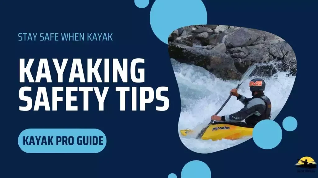 Kayaking Safety Tips