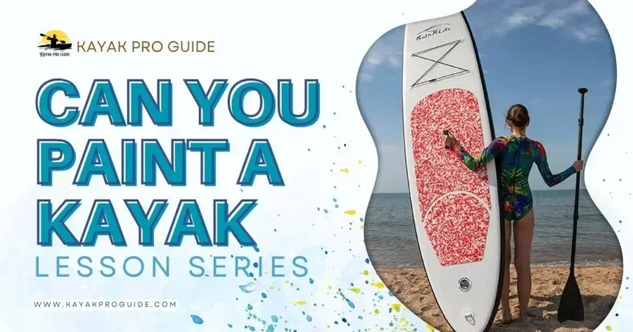 can-you-paint-a-kayak