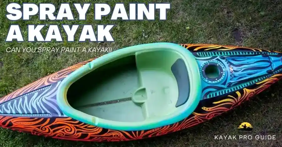 Can You Spray Paint a Kayak