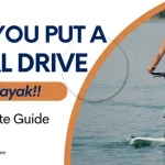 can-you-put-a-pedal-drive-on-any-kayak