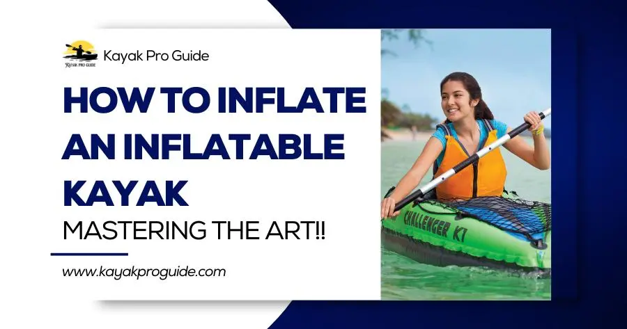 how-to-inflate-an-inflatable-kayak